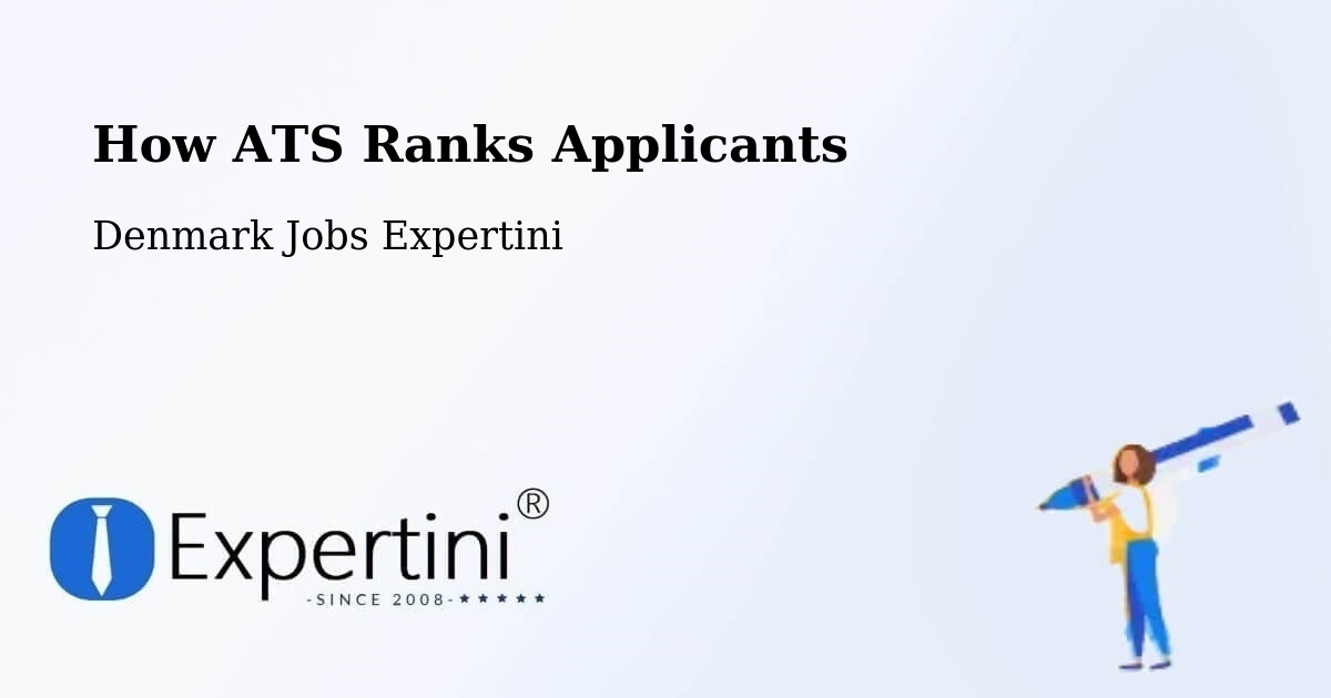 How ATS Ranks Applicants - Denmark Jobs Expertini